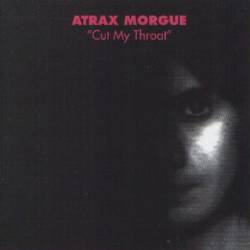 Atrax Morgue : Cut My Throat